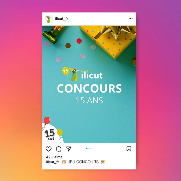 Post instagram du concours 15 ans ilicut